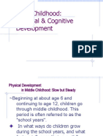 Middle Childhood: Physical & Cognitive Development