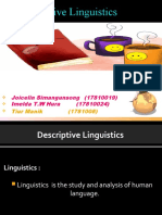 Descriptive Linguistics: Joicelin Simangunsong (17810019) Imelda T.W Hura (17810024)