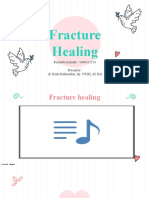 Fracture Healing: Fauziarti Azimah - 1940312128 Preceptor: Dr. Rizki Rahmadian, Sp. OT (K), M. Kes