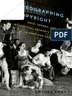 KRAUT, Anthea - Choreographing Copyright - Race, Gender, and Intellectual Property Rights in American Dance-Oxford University Press (2015)