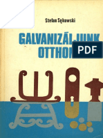 Galvanizaljunk Otthon