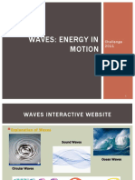 Waves: Energy in Motion: Challenge 2011