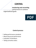 Control: - A Process of Monitoring and Correcting Subordinates Performance To Achieve Organizational Goals