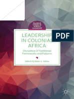 Leadership in Colonial Africa - Disruption of Traditional Frameworks and Patterns (2014, Palgrave Macmillan US)