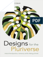 Arturo Escobar - Designs for the Pluriverse