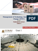 Management of Technology, Innovations and Change (MTIC) : PGDM BATCH: 2018-20 Term: Iv