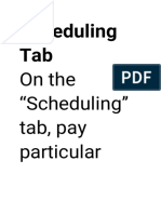 On The "Scheduling" Tab, Pay Particular