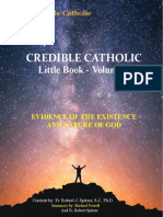 Credical Catholic Volume 1 EVIDENCE OF THE EXISTENCE AND NATURE OF GOD Content By: Fr. Robert J. Spitzer, S.J., Ph.D.