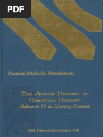 Eisenbaum, Pamela M. - The Jewish Heroes of Christian History. Hebrews 11 in Literary Context (SBL.DS 156, Atlanta, 1997, 262pp)_LZ.pdf