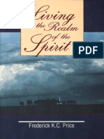 Living in The Realm of Spirit - Frederick K. C. Price PDF