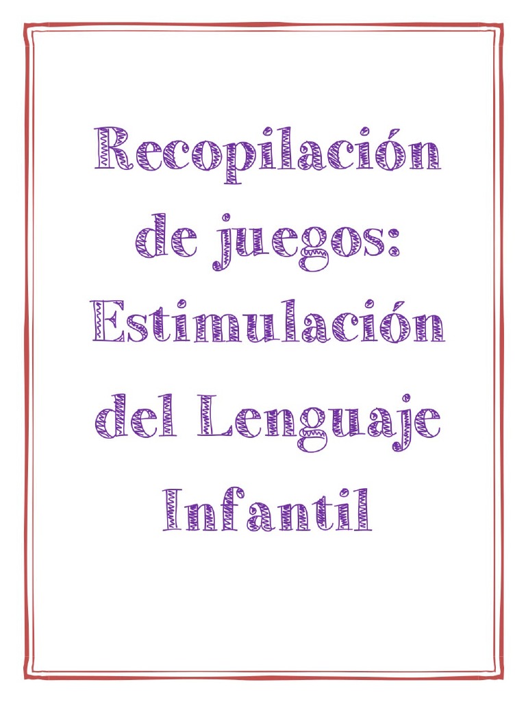 Estimulacion Del Lenguaje Infantil Recopilacion de Juegos PDF | PDF