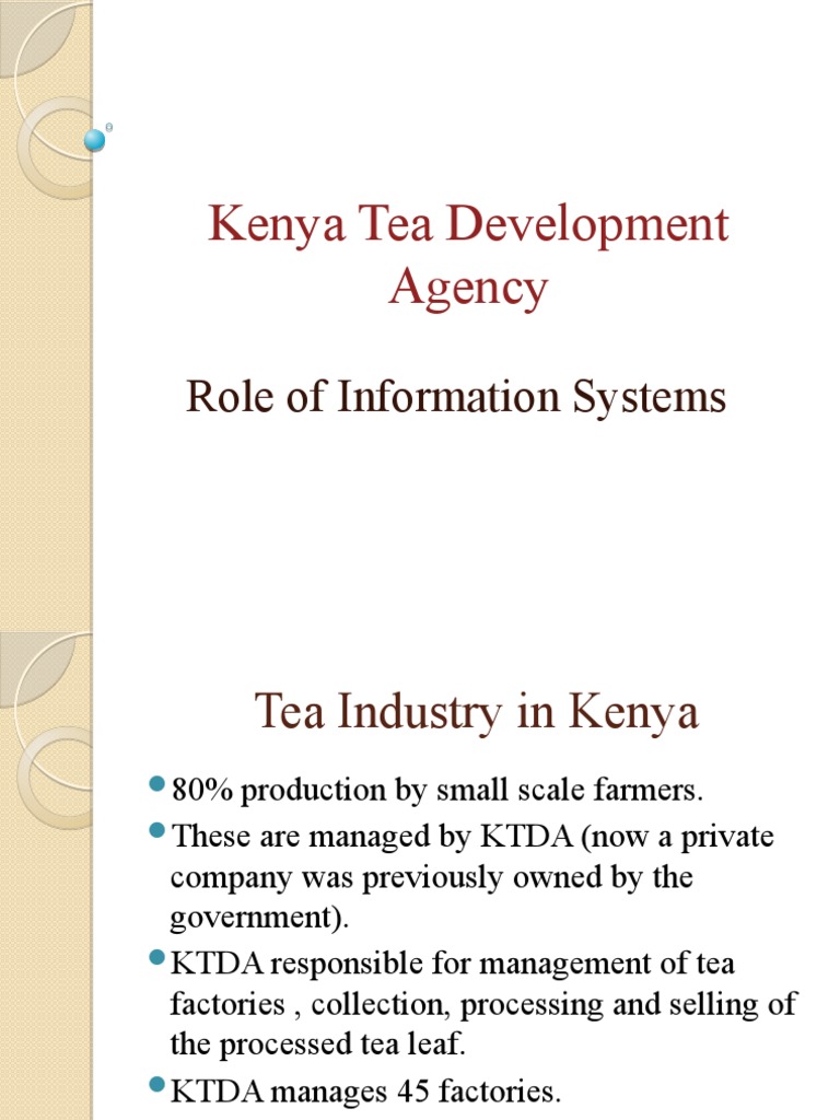 Kenya Tea Development Agency: Role of Information Systems | PDF ...