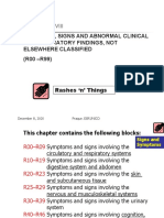 19 - Symptoms, Signs and Abnormal Clinical and Laboratory Findings, Not Elsewhere Classified (R00-R99) - 1