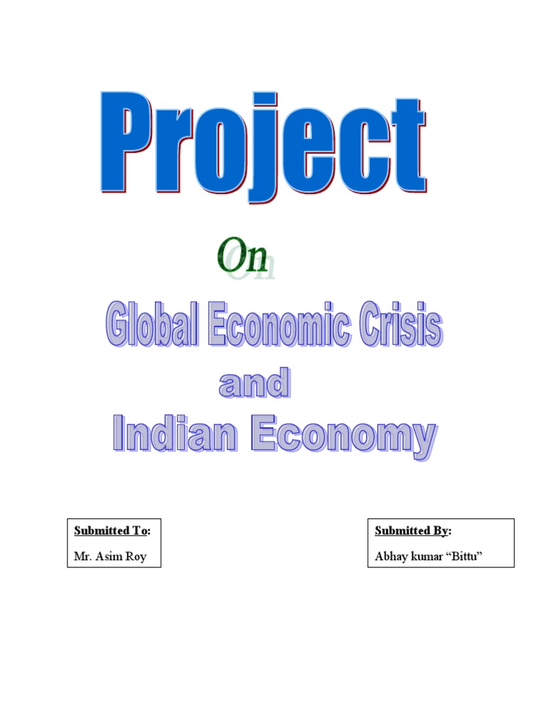 Global Economic Crisis and Indian Economy | PDF | Financial Crisis Of ...