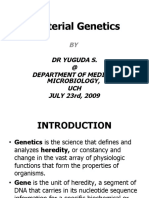 Bacterial Genetics: DR Yuguda S. at Department of Medical Microbiology, UCH JULY 23rd, 2009