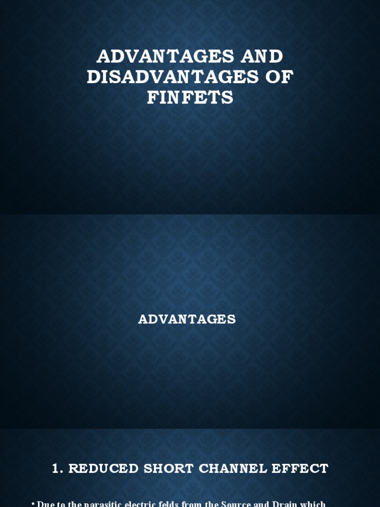 Advantages and Disadvantages of Finfets Alyaa PDF Field Effect