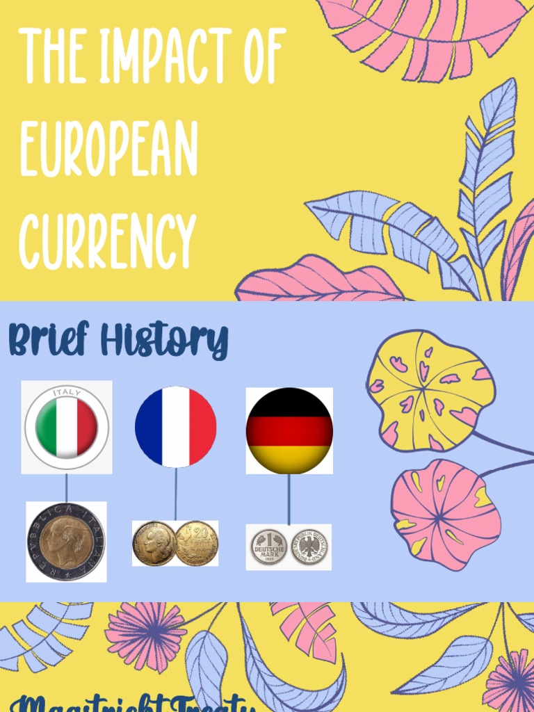 Impact of the Euro on Europe | PDF | Currency Union | Maastricht Treaty