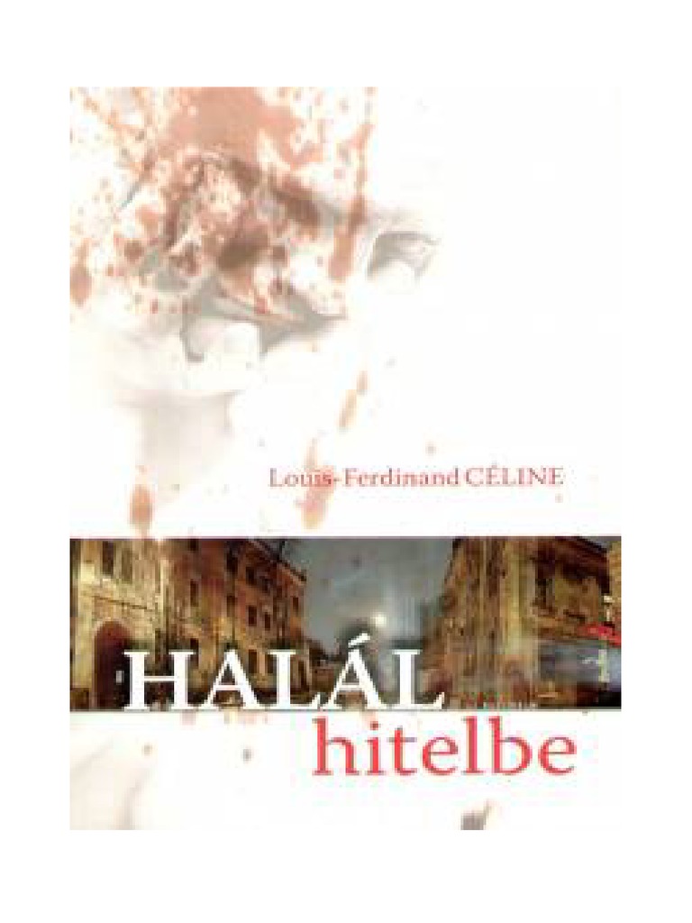 Louis-Ferdinand Céline - Halál - Hitelbe | PDF