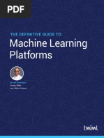 Machine Learning Platforms: The Definitive Guide To