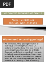 Name: Jay Kathrani REG. NO.: WRO-0349593: Welcome To The World of Tally 9