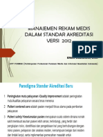 Manajemen Rekam Medis Dalam Standar Akreditasi Versi 2012 Eman Sulaeman Skm Dpp Pormiki Perhimpunan Profesional Perekam Medis Dan Informasi Kesehatan Indonesia Tujuan Akreditasi Pmk