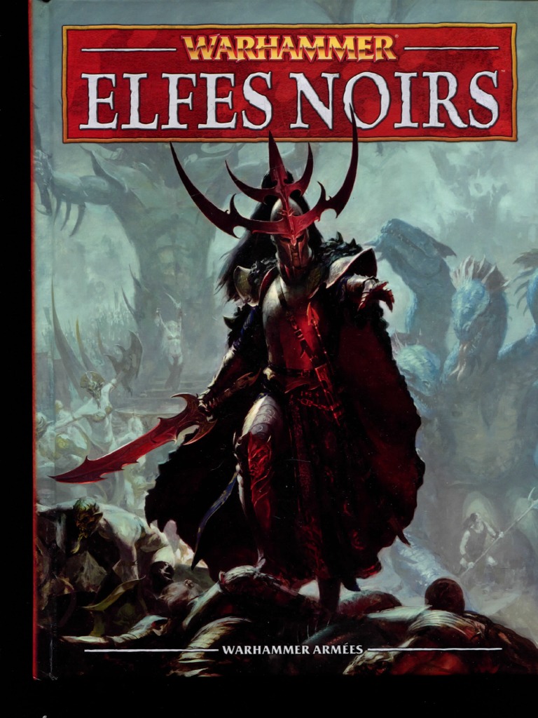 Livre D Armée Guerriers Du Chaos V8 Pdf Warhammer Battle Elfes Noirs v8 FR PDF | PDF | Les elfes dans la fiction |  Elfe