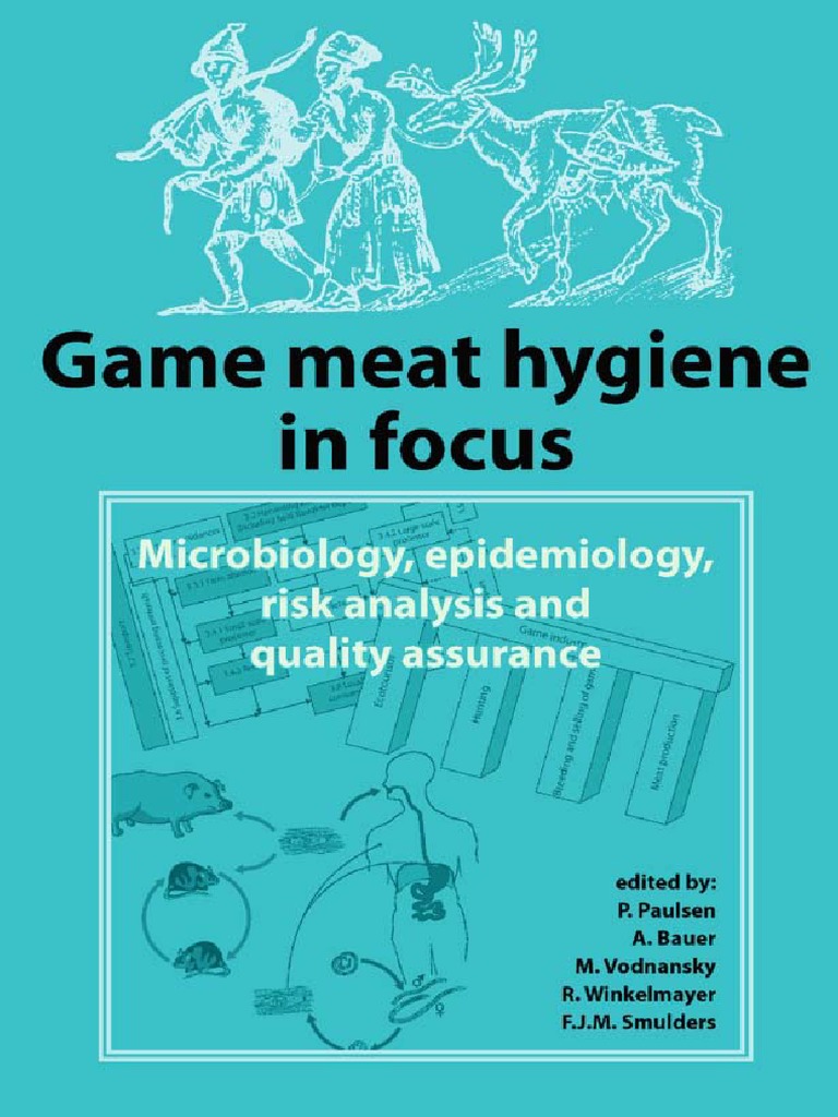 Game Meat Hygiene in Focus Microbiology Epidemiolo PDF Meat Hygiene