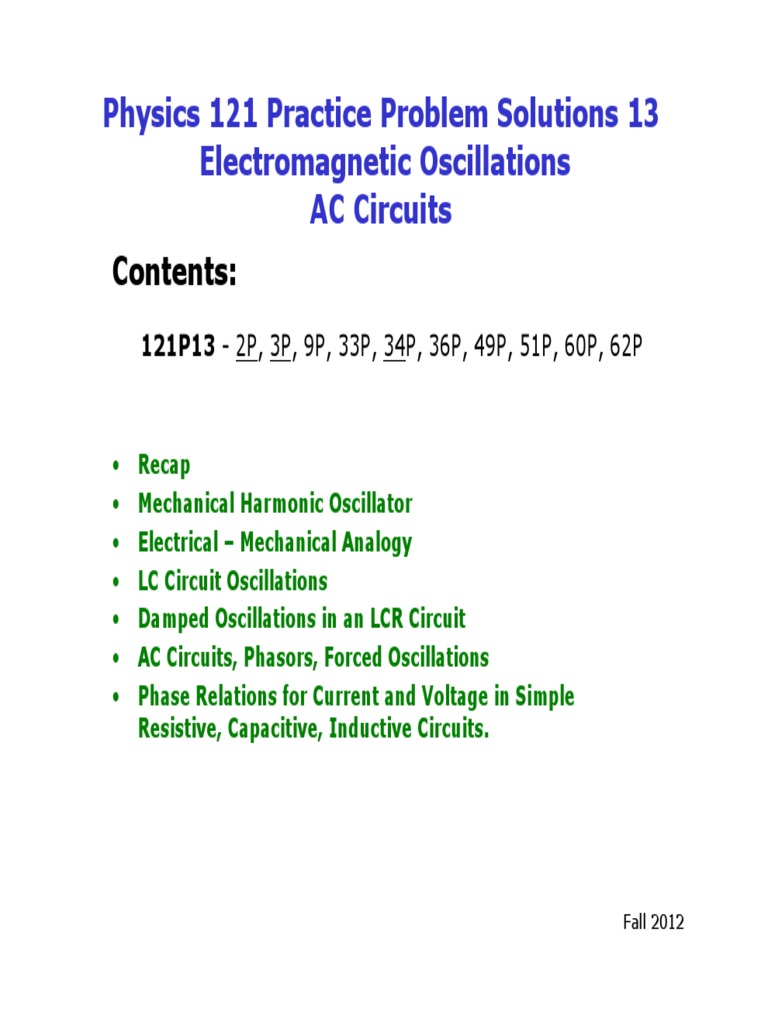 Physics 121 Practice Problem Solutions 13 Electromagnetic Oscillations ...