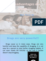 Disadvantages of Drugs!!!: Shin Thant Ko