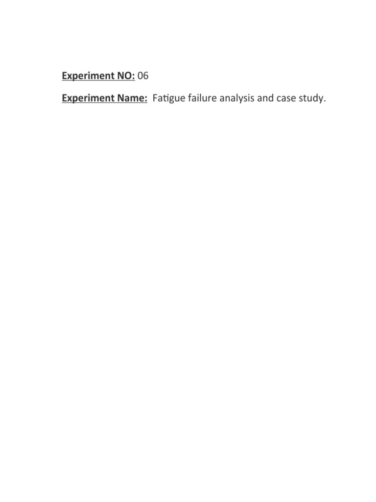 Fatigue Failure Analysis Case Study | PDF | Fatigue (Material) | Fracture