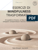 45 Esercizi Di Mindfulness Trasformativa Un Quaderno Di Lavoro - Un Idea Al Giorno - Per Sviluppar - Lezza e Favorire Il Cambiamento (Italian Edition)