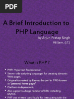 A Brief Introduction To PHP Language: Arjun Pratap Singh