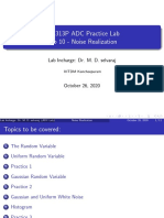 ELE313P ADC Practice Lab Lab 10 - Noise Realization: Lab Incharge: Dr. M. D. Selvaraj