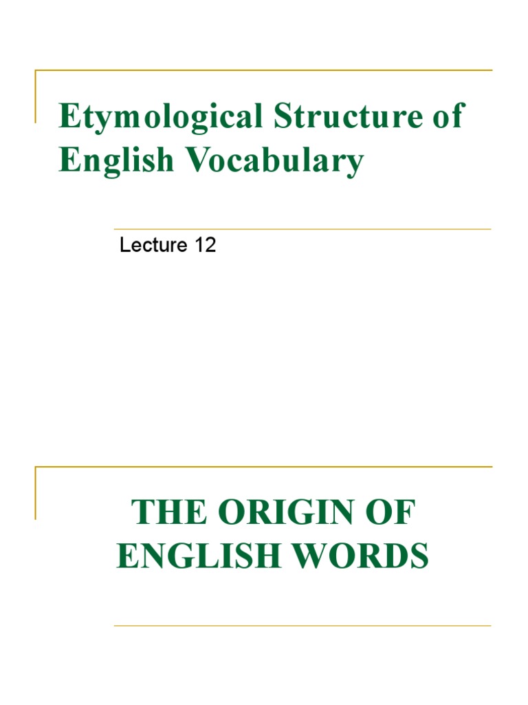 Etymology of English Vocabulary Layers | PDF | Word | English Language