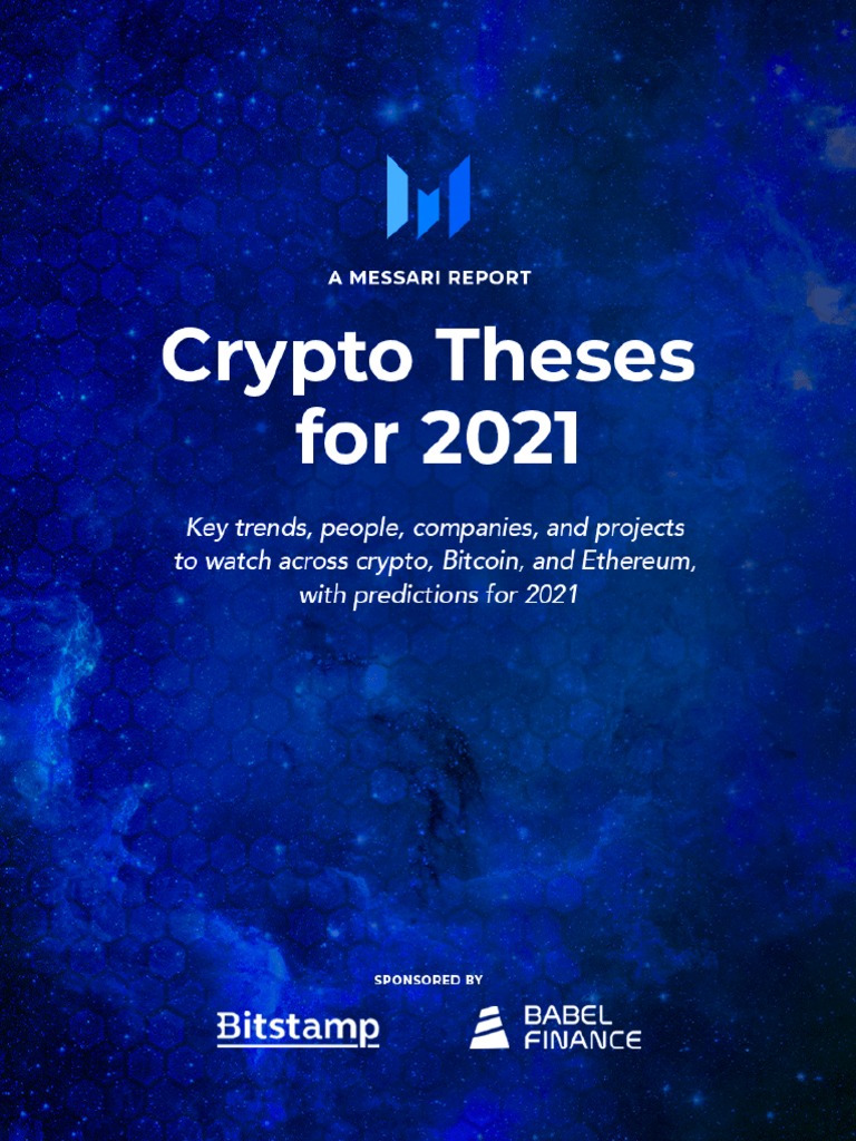 Messari Report Crypto Theses For 2021 | PDF | Cryptocurrency | Bitcoin