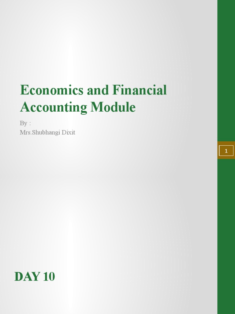Economics and Financial Accounting Module: By: Mrs - Shubhangi Dixit ...