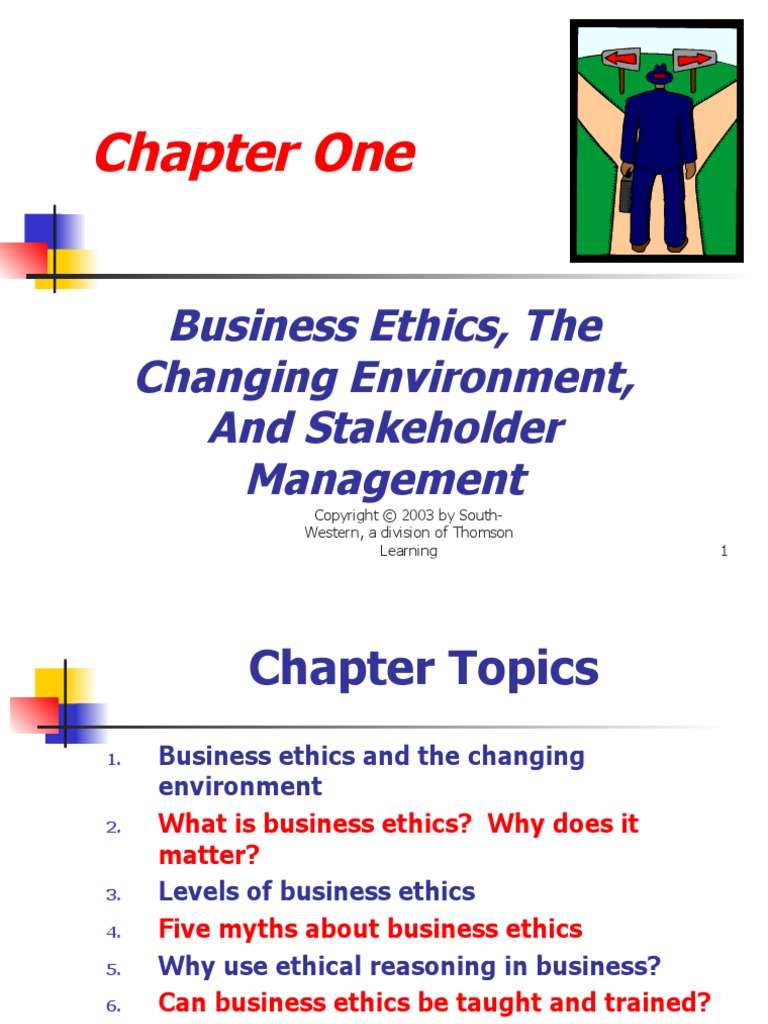 Chapter One: Business Ethics, The Changing Environment, and Stakeholder ...