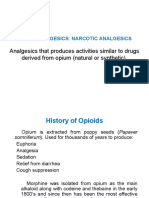 Analgesics That Produces Activities Similar To Drugs Derived From Opium (Natural or Synthetic)