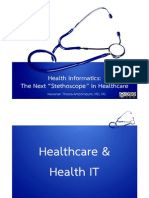 Hlthif Ti Health Informatics: The Next "Stethoscope " in Healthcare P