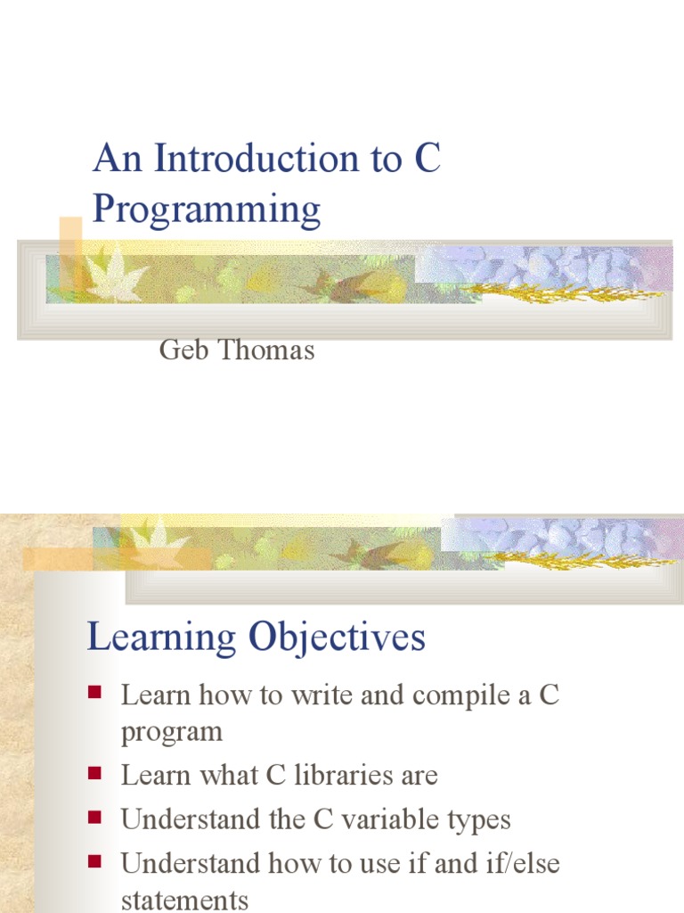 An Introduction to the Fundamentals of C Programming: Variables, Logic ...