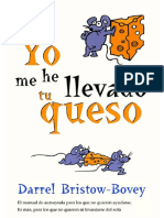 Yo Me He LLevado Tu Queso - Darrel Bristow-Bovey PDF