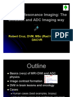 Magnetic Resonance Imaging: The Diffusion and ADC Imaging Way