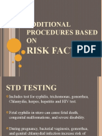 Additional Procedures Based ON: Risk Factors