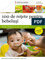 100 de Retete PT Bebelusi - Retete Sanatoase Si Usor de Preparat Grupate Pe Varste - Kidz Si Regina Maria PDF
