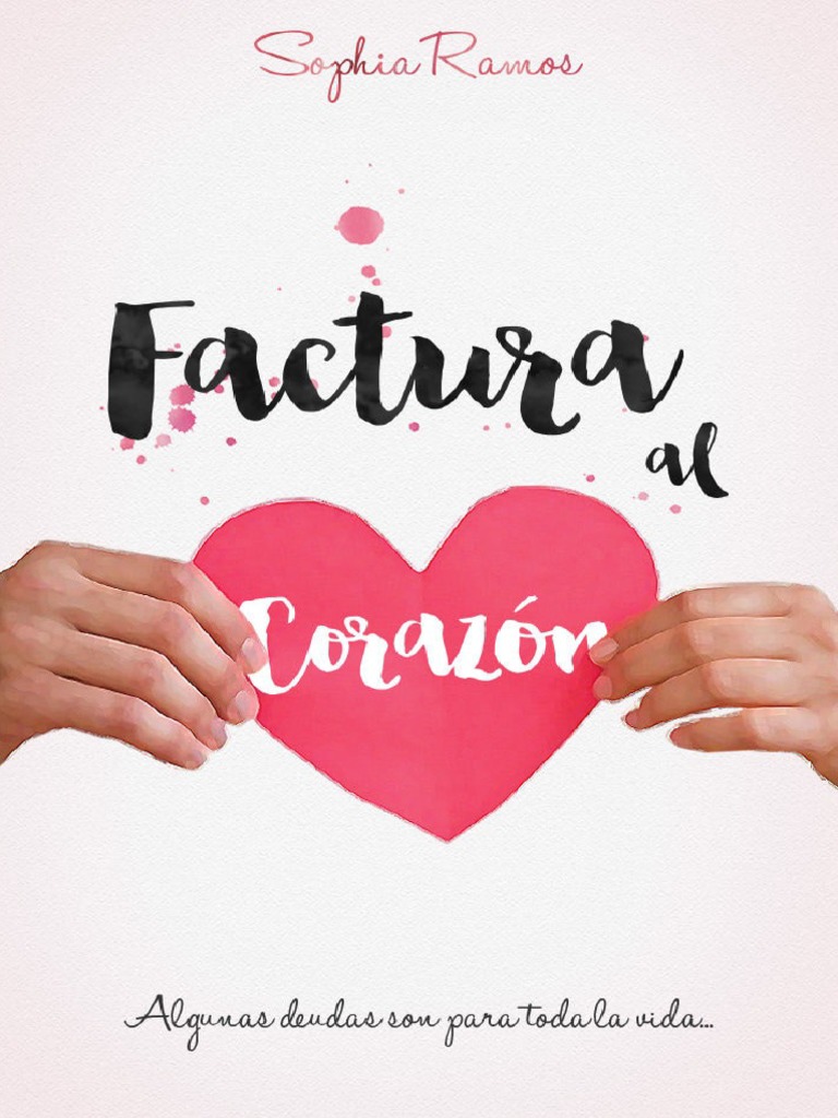 Factura Al Corazon - Sophia Ramos PDF, PDF, Trauma psicólogico