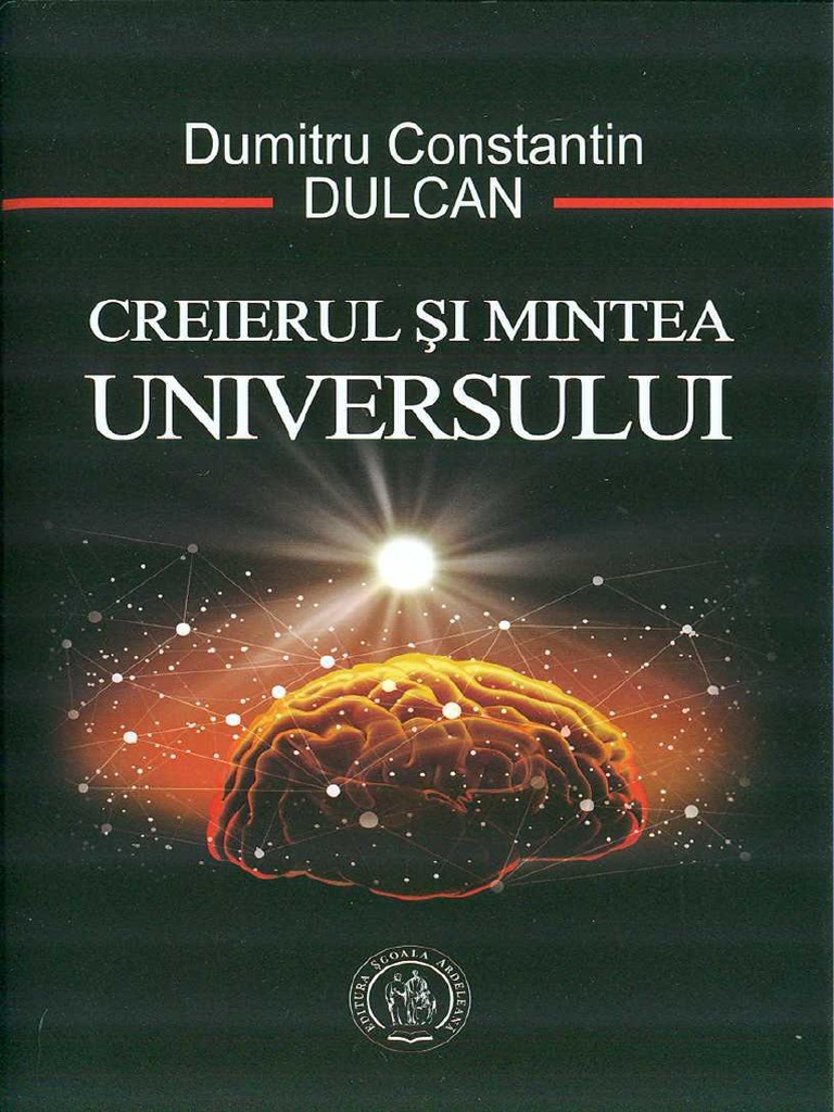 difference timer alley Constantin Dulcan - Creierul Si Mintea Universului (A5) | PDF