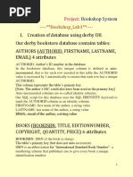 Creation of Database Using Derby DB. Our Derby Bookstore Database Contains Tables: Authors (Authorid, Firstname, Lastname, EMAIL) 4 Attributes