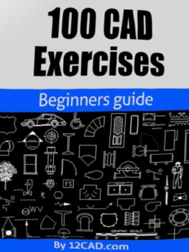 100 CAD Exercises for Skill Development | PDF | Computer Aided Design ...