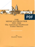 Weber, David J. (1982). The Mexican Frontier, 1821-1846 -The American Southwest Under Mexico.pdf