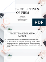 Unit 7 - Objectives of Firm: Presented By: Ancajas, Ma. Diana B. Manzano, Ileana Daniella A. Saniel, Joannah Mae L